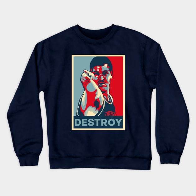 Bill Laimbeer Destroy Obama Hope Large Print Crewneck Sweatshirt by qiangdade